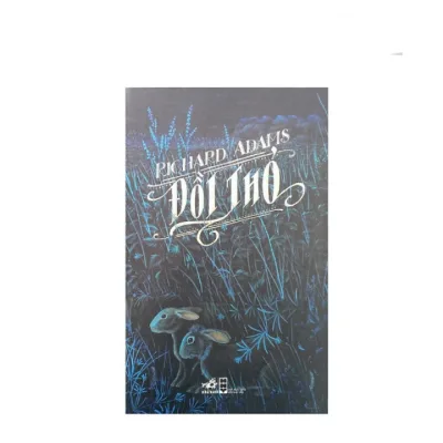 Sách Đồi Thỏ ( Sách Thiếu Nhi Cuốn Hút Mọi Người / Văn Học Kinh Điển ) - Nhã Nam