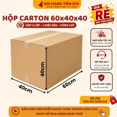 Hộp carton to 60x40x40 thùng chuyển nhà ,đóng hàng size lớn giá xưởng- Gói hàng tiện ích
