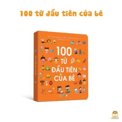 Sách - Cuốn 100 từ đầu tiên của bé bồi cứng size lớn 25x30 - Nền tảng giúp các bé Việt tập nói và giao tiếp
