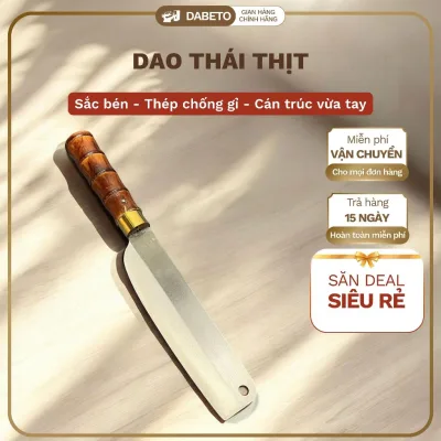 Dao Thái Thịt DABETO Rèn Từ Thép Trắng Kháng Gỉ Bản 4cm dài 16cm, dầy 1,2li nặng 110g, Cán Trúc