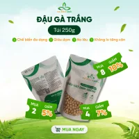 Đậu Gà Trắng Canada 250g Sức Khỏe Xanh - Hạt cao cấp - Giàu vitamin, khoáng chất - Món chay, giảm cân