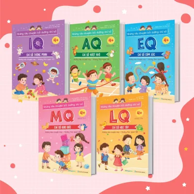 Sách Combo Những câu chuyện bồi dưỡng chỉ số IQ, EQ, MQ, LQ, AQ (5 cuốn)