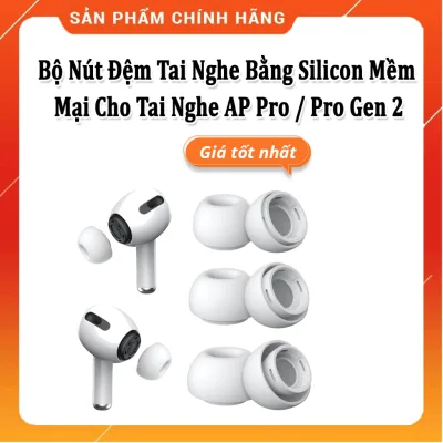 Nút,Đệm,Núm Bọc Đầu Tai Nghe Bằng Silicon Mềm Cho AP Pro /AP Pro 2