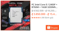 PC Intel Core i5 12400F + B760M + 16GB 3200Mhz Bộ PC lắp ráp MITA BUDGET CPU i5 12400f New Tray bảo hành 36T