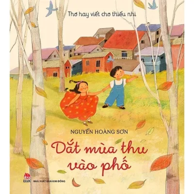 Sách - Thơ hay viết cho thiếu nhi - Dắt mùa thu vào phố Tủ sách 24h