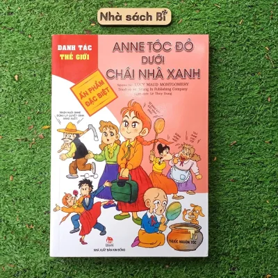 Sách Danh tác thế giới: Anne tóc đỏ dưới chái nhà xanh - sách tranh cho thiếu nhi - Kim Đồng