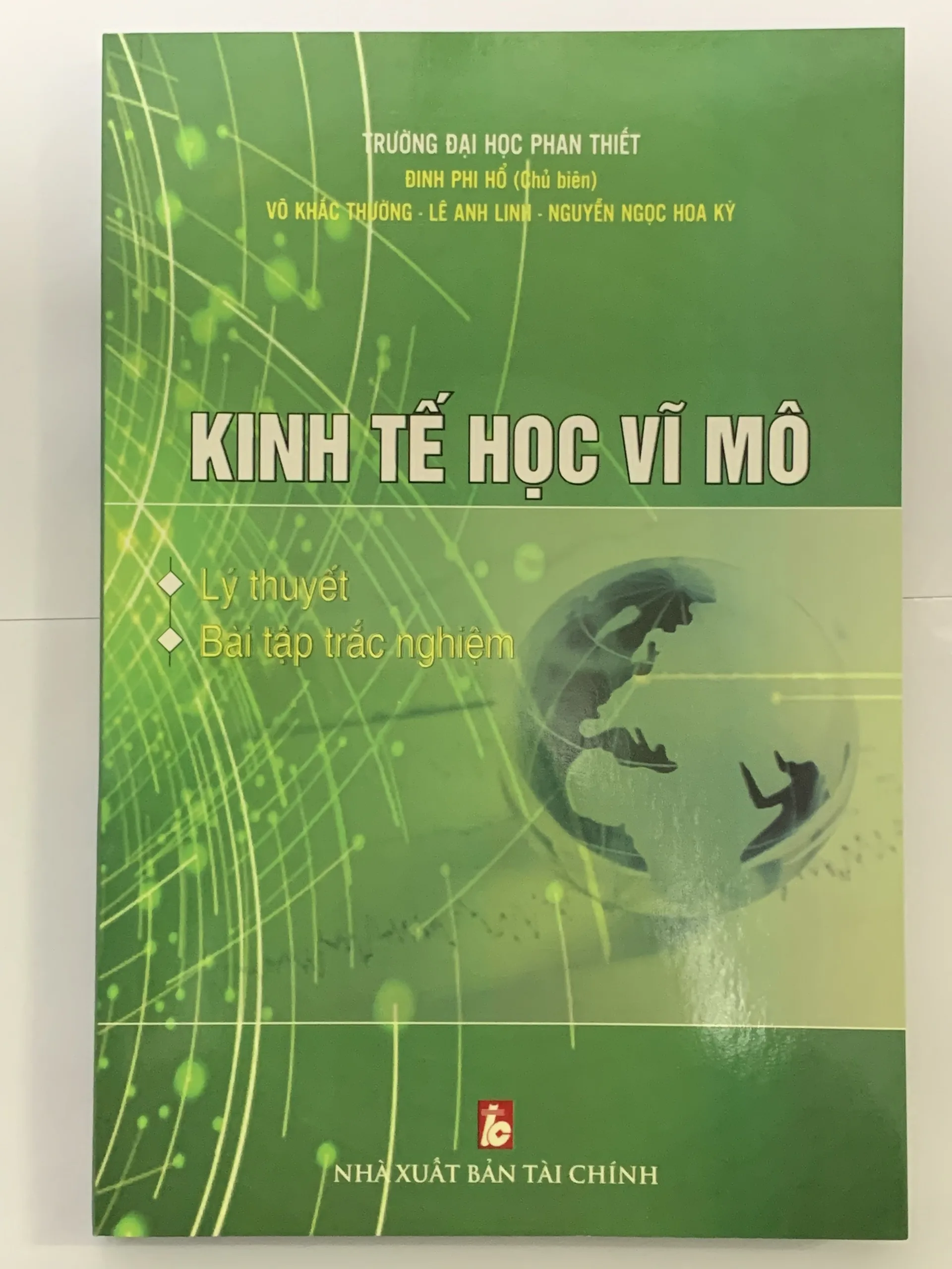 Kinh Tế Học Vĩ Mô - Lý Thuyết Bài Tập Trắc Nghiệm ( Đinh Phi Hổ )