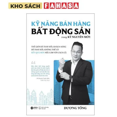 Sách - Kỹ Năng Bán Hàng Bất Động Sản Trong Kỷ Nguyên Mới