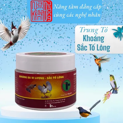 Khoáng Sắc Tố Lông dùng cho Chim cảnh- Thương Hiệu Trung Tó - Nam Khánh Đường
