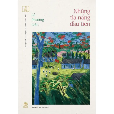 Sách - Những Tia Nắng Đầu Tiên (Tủ Sách Vàng - Tác Phẩm Chọn Lọc Dành Cho Thiếu Nhi)