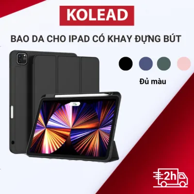 Bao Da KOLEAD Cho Ipad air pro Phiên Bản Có Khay Đựng Bút - Viền Silicon màu pastel trẻ trung, nổi bật, bảo vệ an toàn