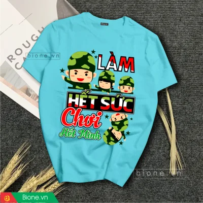 Áo Nhóm - Làm hết sức chơi hết mình xanh đẹp