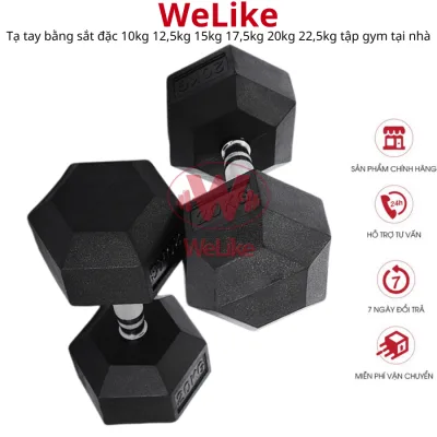 Tạ tay Welike Tạ tập gym thể dục thể hình tại nhà 10kg 12.5kg 15kg 17,5kg 20kg 22,5kg bằng sắt nguyên khối cao cấp