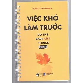 Sổ lò xo - Việc khó làm trước (song ngữ Anh Việt)