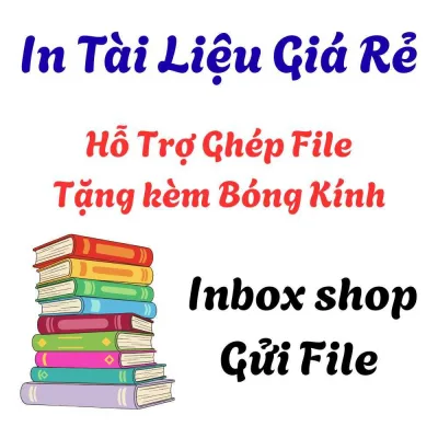 In tài liệu học tập Khổ A3-A4-A5-A6 Đen Trắng ( CHỈ ĐẶT HÀNG SAU KHI ĐƯỢC HƯỚNG DẪN )