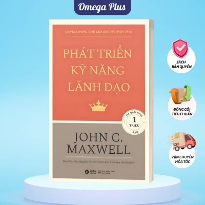 Sách Phát Triển Kỹ Năng Lãnh Đạo - John C Maxwell (Alpha Books)
