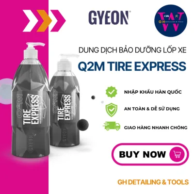 Dung dịch bảo dưỡng lốp xe GYEON Q²M Tire Express 400ml/1000ml