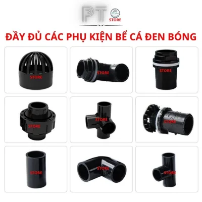 Ống Đen Và Phụ Kiện Toàn Màu Đen Cao Cấp Phi 20 25 32mm Chuyên Hệ Thống Ống Nước Bể Cá.