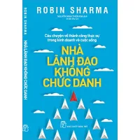 Sách Nhà Lãnh Đạo Không Chức Danh