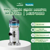 Máy Đánh Cạnh Makita M3701B | M3700B | Kết Nối Tiêu Dùng