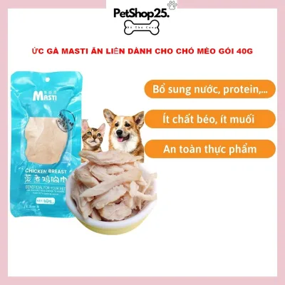 Ức gà tươi Masti cho chó mèo 40gr - Thức ăn ăn liền gà hấp cho thú cưng - Petshop225