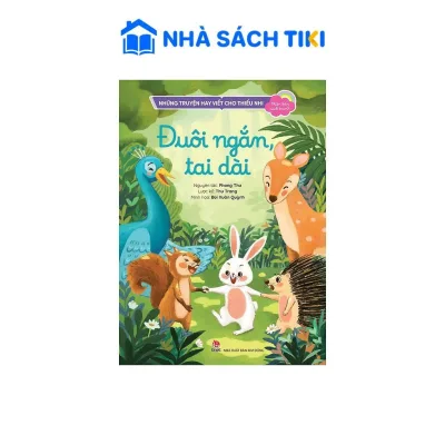 Sách Những Truyện Hay Viết Cho Thiếu Nhi - Phiên Bản Sách Tranh - Đuôi Ngắn, Tai Dài - Kim Đồng
