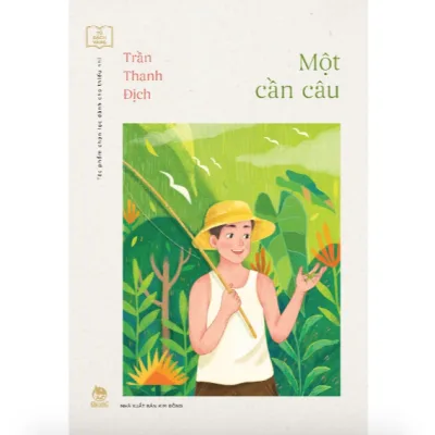 Sách - Một cần câu (Tủ sách Vàng: Tác phẩm chọn lọc dành cho thiếu nhi)