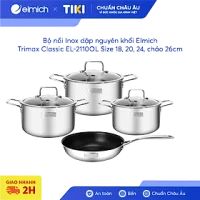 Bộ nồi Inox dập nguyên khối Elmich Trimax Classic EL-2110OL Size 18, 20, 24, chảo 26cm