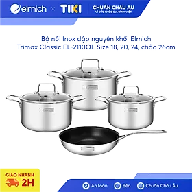 Bộ nồi Inox dập nguyên khối Elmich Trimax Classic EL-2110OL Size 18, 20, 24, chảo 26cm