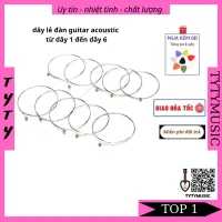 Dây Lẻ Đàn Guitar Acoustic ( dây số 1,2,3,4,5,6) giá gốc tại xưởng TYTYMUSIC