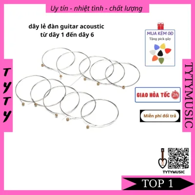 Dây Lẻ Đàn Guitar Acoustic ( dây số 1,2,3,4,5,6) giá gốc tại xưởng TYTYMUSIC