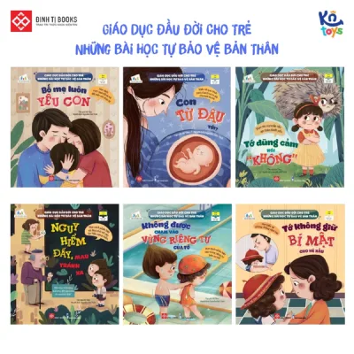 Sách Thiếu Nhi Giáo Dục Đầu Đời Cho Trẻ - Những Bài Học Tự Bảo Vệ Bản Thân – Đinh Tị