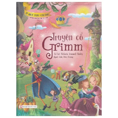 Sách thiếu nhi - Bộ Sách Tủ Sách Vàng Dành Cho Con - Truyện Cổ Grimm