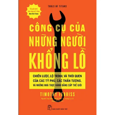 Sách - Công Cụ Của Những Người Khổng Lồ(chiến lược, tối ưu, kỹ năng quản lý kinh tế) nxb trẻ