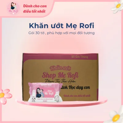 Khăn ướt Mẹ Rofi 30 tờ khăn lau vệ sinh an toàn cho trẻ sơ sinh vải cao cấp - Mẹ Rofi