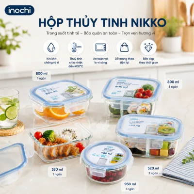 Hộp Thuỷ Tinh Đựng -Thực Phẩm Nikko INOCHI Đồ Ăn, Thức Ăn Trong Tủ Lạnh, Bảo Quản Thực Phẩm Tươi