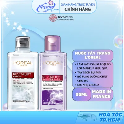 Nước Tẩy Trang Mini Cấp Ẩm & Kiềm Dầu Loreal Revitalift Crystal & Hyaluronic Acid For Oily Skin 95ml
