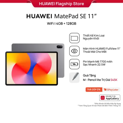 Máy tính bảng HUAWEI MatePad SE 11”| Thiết Kế Kim Loại Nguyên Khối||Màn Hình HUAWEI FullView 11" Thoải Mái Cho Mắt