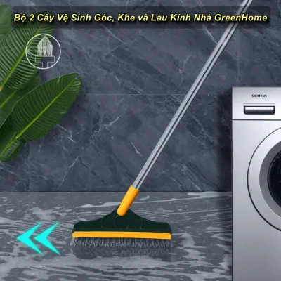 Bộ 2 Cây Vệ Sinh Góc, Khe và Lau Kính Nhà GreenHome - WorldMart