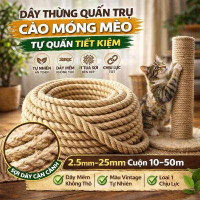 Dây Thừng Tự Nhiên Quấn Trụ Cào Móng Mèo DIY Tiết Kiệm Bền Chắc Ít Tua Sợi Cuộn 10-50m 2.5-25mm