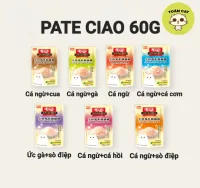 Pate Ciao 60g cho mèo thơm ngon,dinh dưỡng,đủ vị- Pate cho mèo