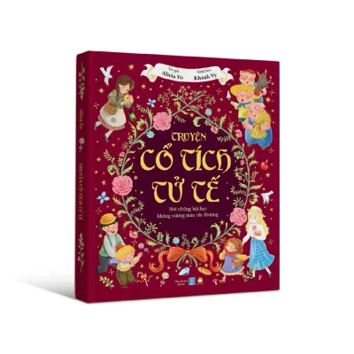Truyện cổ tích tử tế bìa cứng tái bản - Sách gieo mầm nội lực và sự tự tin cho bé 2-6 tuổi