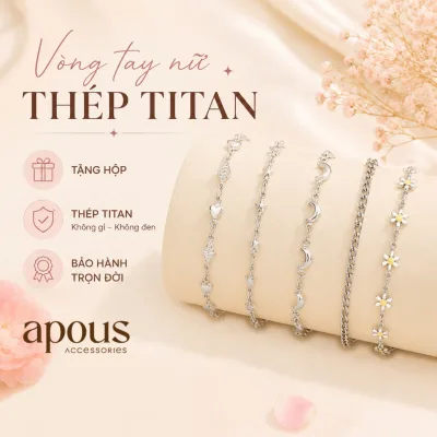 Vòng tay nữ Thép Titan cao cấp không gỉ bản nhỏ, Lắc tay nữ không gỉ dáng mảnh Apous