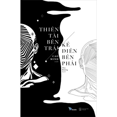 Tác Phẩm Kinh Điển: Thiên Tài Bên Trái, Kẻ Điên Bên Phải / Sách Văn Học Hay (Tặng Kèm Bookmark Thiết Kế )