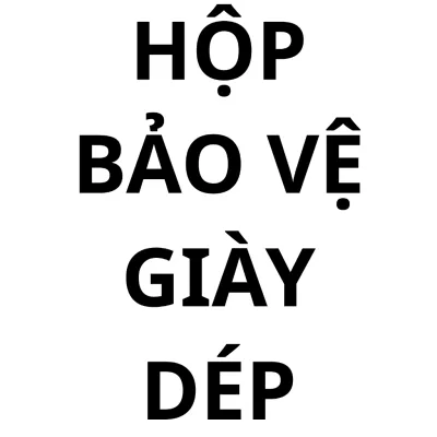 HỘP BẢO VỆ GIÀY DÉP