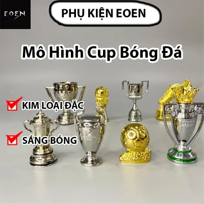 Mô Hình Cúp Bóng Đá C1, Ngoại Hạng Anh ... Kim Loại Đặc, Không Gỉ Sét Các Giải Đấu