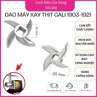 Linh phụ kiện máy xay thịt công nghiệp Gali 1903, 1921, 1922 gồm dao inox đúc, nhông nhựa, kim loại, motor, bánh răng, trục ống nghiền, lưới xay, hàng chính hãng giá tốt, giao hàng miễn phí
