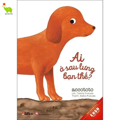 Sách Ehon - Ai Ở Sau Lưng Bạn Thế (cho bé 0-3 tuổi)