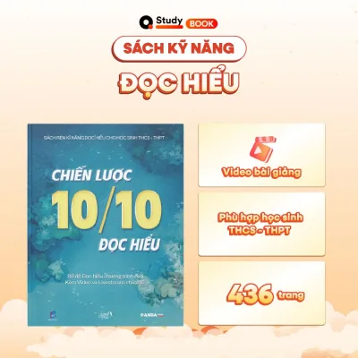 Sách Chiến lược 10/10 Đọc hiểu - sách Văn rèn kỹ năng đọc hiểu học sinh THCS - THPT QANDA Study Book