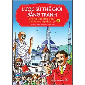 Sách Lược Sử Thế Giới Bằng Tranh - 15 - Phong Trào Đấu Tranh Giành Độc Lập Dân Tộc